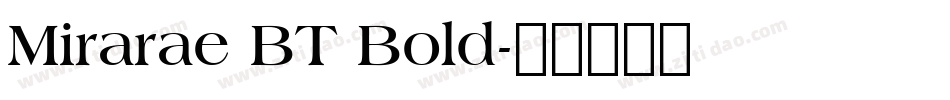 Mirarae BT Bold字体转换